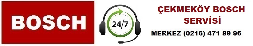 Çekmeköy Bosch Servisi